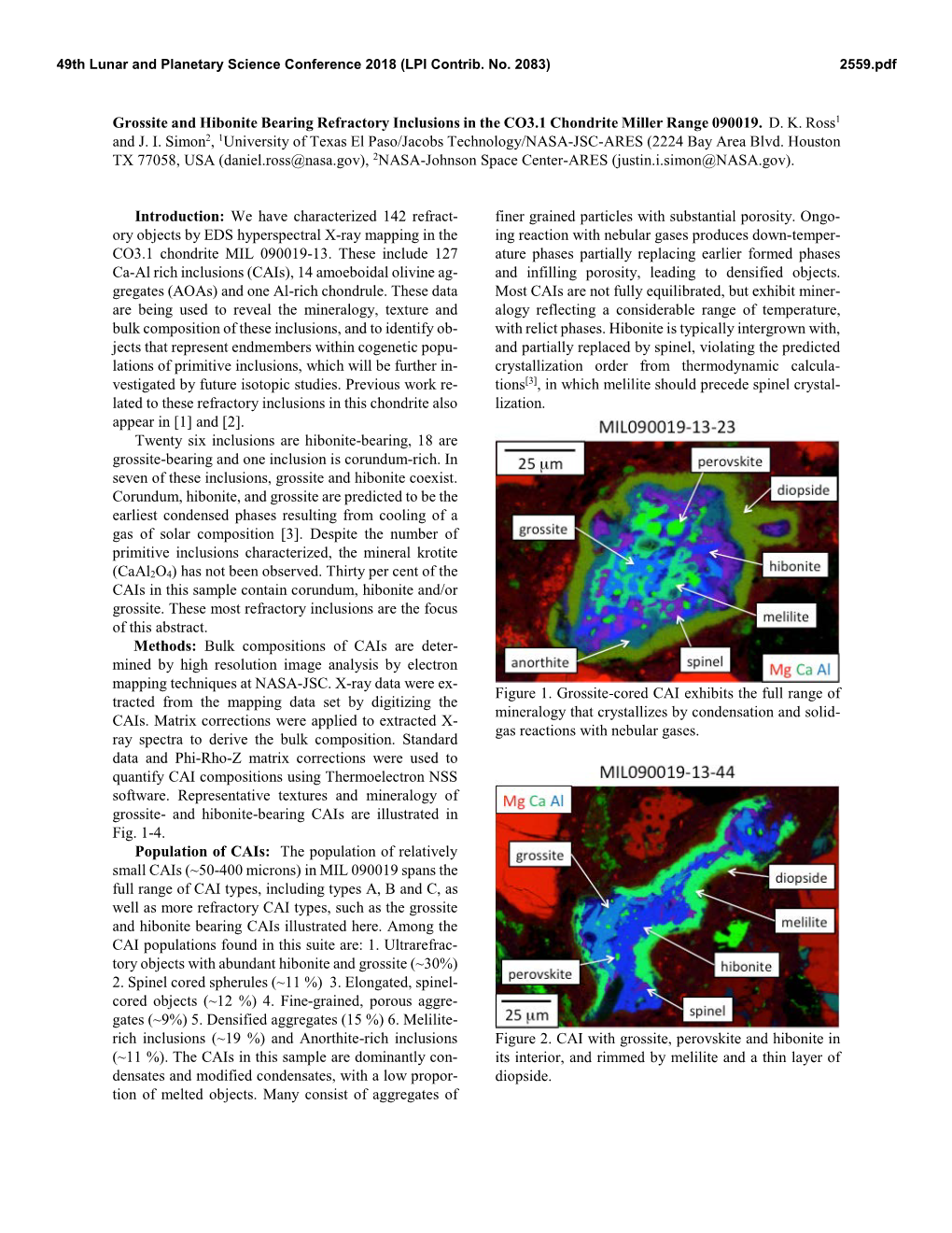 Grossite and Hibonite Bearing Refractory Inclusions in the CO3.1 Chondrite Miller Range 090019. D. K. Ross1 and J. I. Simon2, 1U