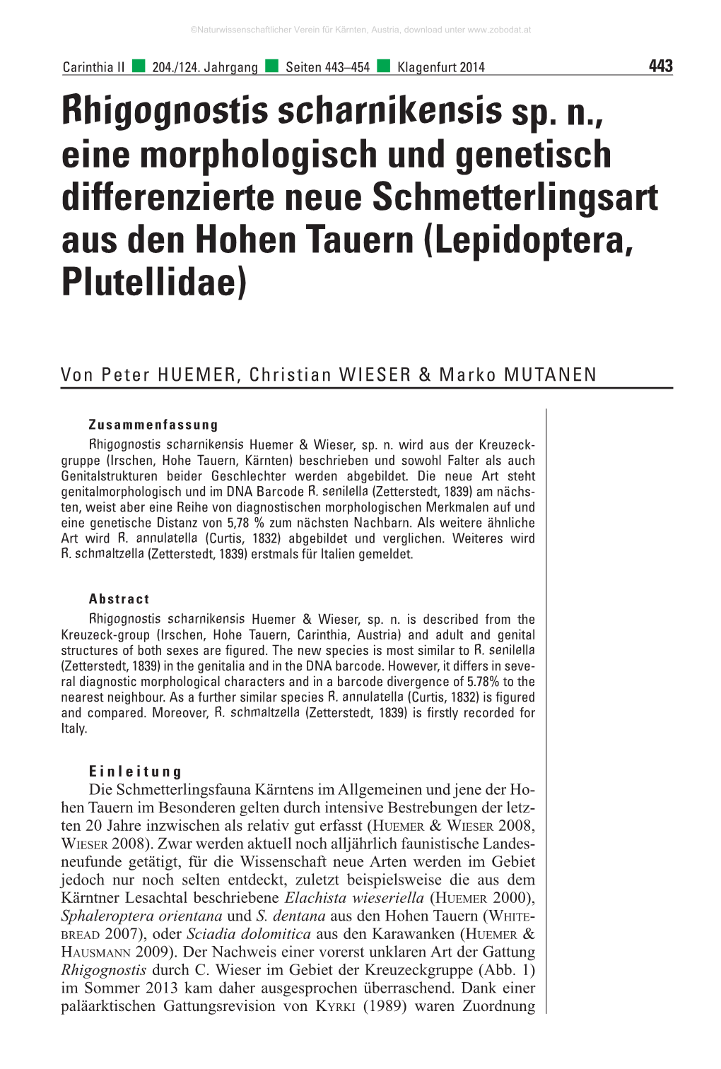 Rhigognostis Scharnikensis Sp. N., Eine Morphologisch Und Genetisch Differenzierte Neue Schmetterlingsart Aus Den Hohen Tauern (Lepidoptera, Plutellidae)