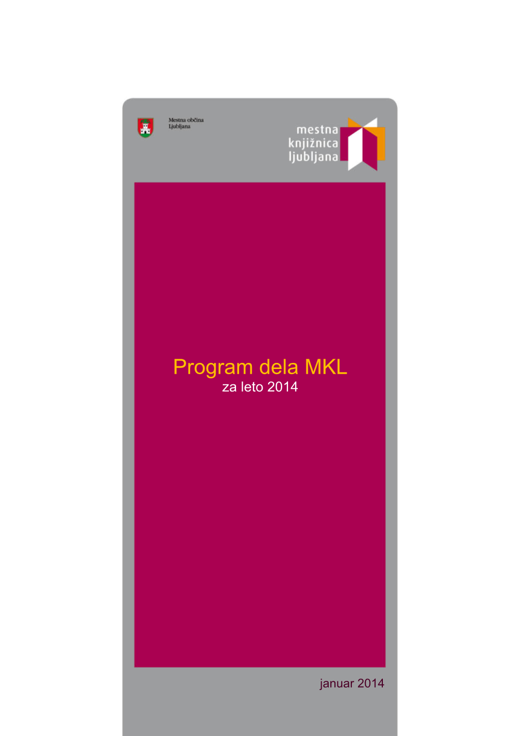 Program Dela MKL Za Leto 2014