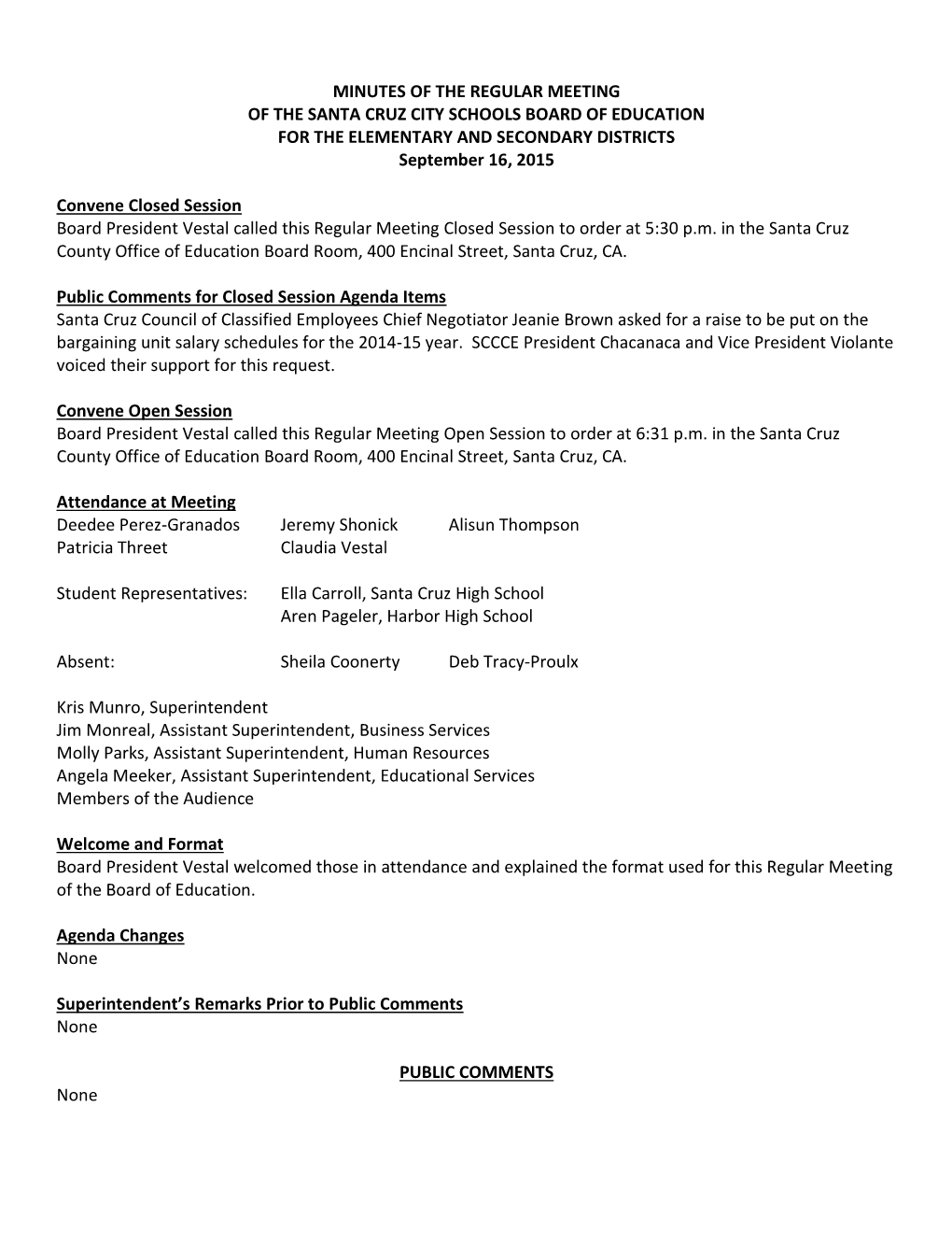 MINUTES of the REGULAR MEETING of the SANTA CRUZ CITY SCHOOLS BOARD of EDUCATION for the ELEMENTARY and SECONDARY DISTRICTS September 16, 2015