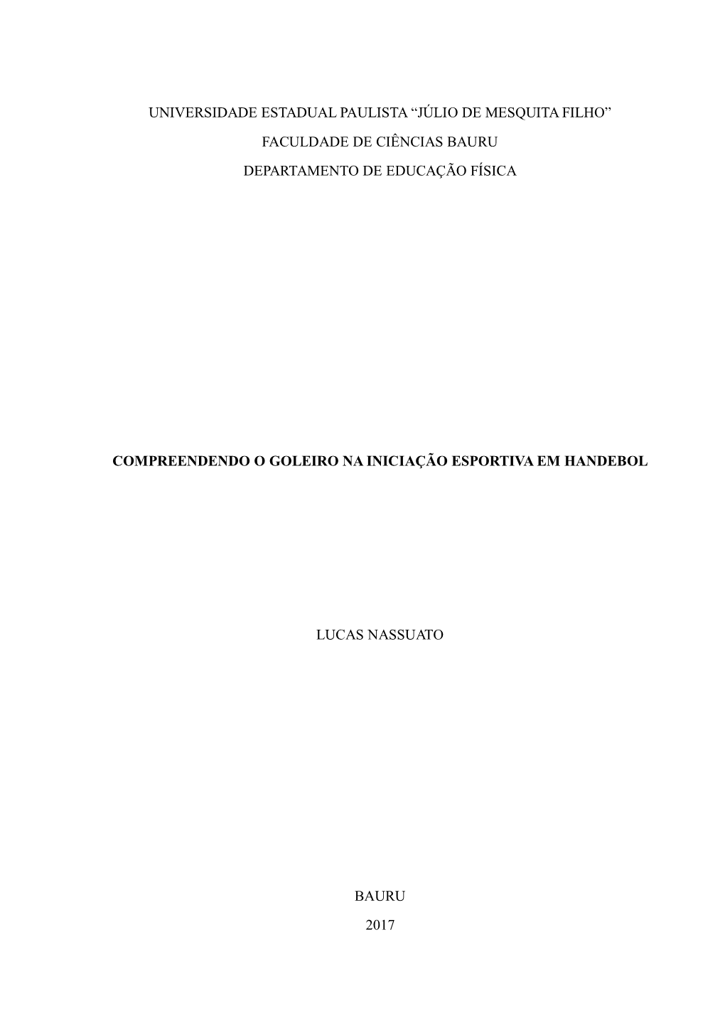 Universidade Estadual Paulista “Júlio De Mesquita Filho” Faculdade De Ciências Bauru Departamento De Educação Física