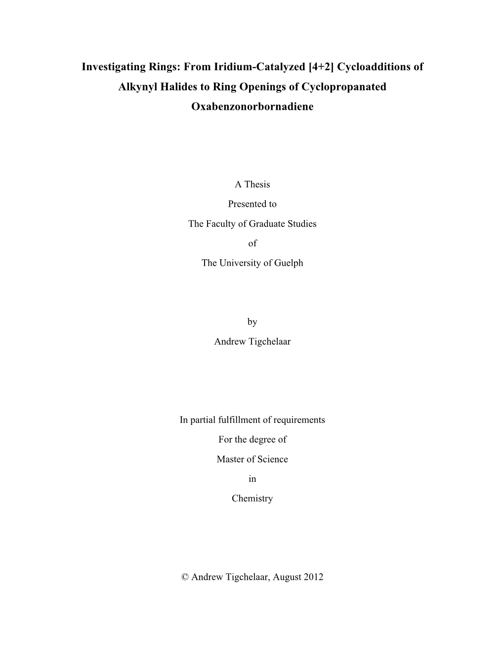 Cycloadditions of Alkynyl Halides to Ring Openings of Cyclopropanated Oxabenzonorbornadiene