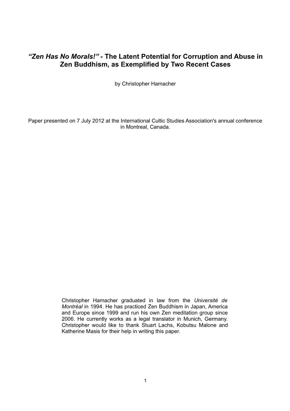 “Zen Has No Morals!” - the Latent Potential for Corruption and Abuse in Zen Buddhism, As Exemplified by Two Recent Cases