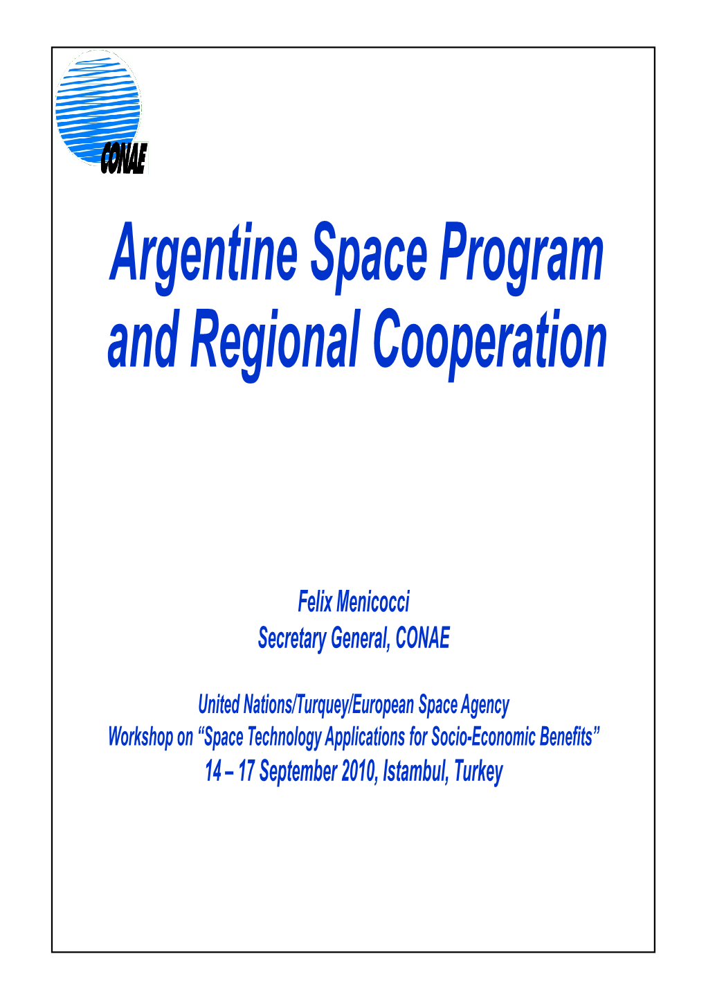 Argentine Space Program and Regional Cooperation