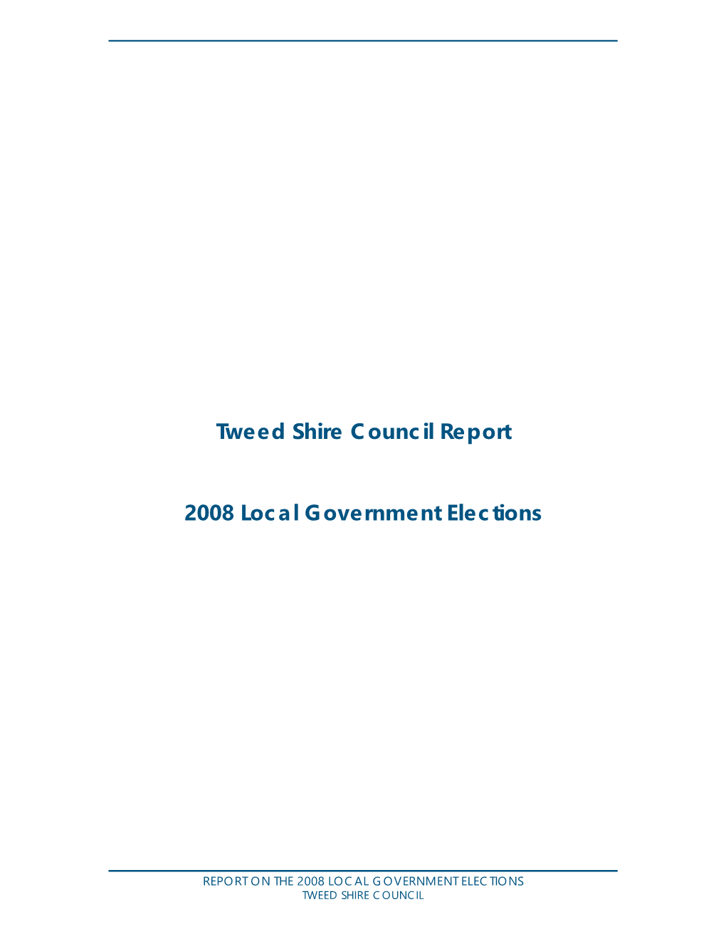 Tweed Shire Council Report 2008 Local Government Elections