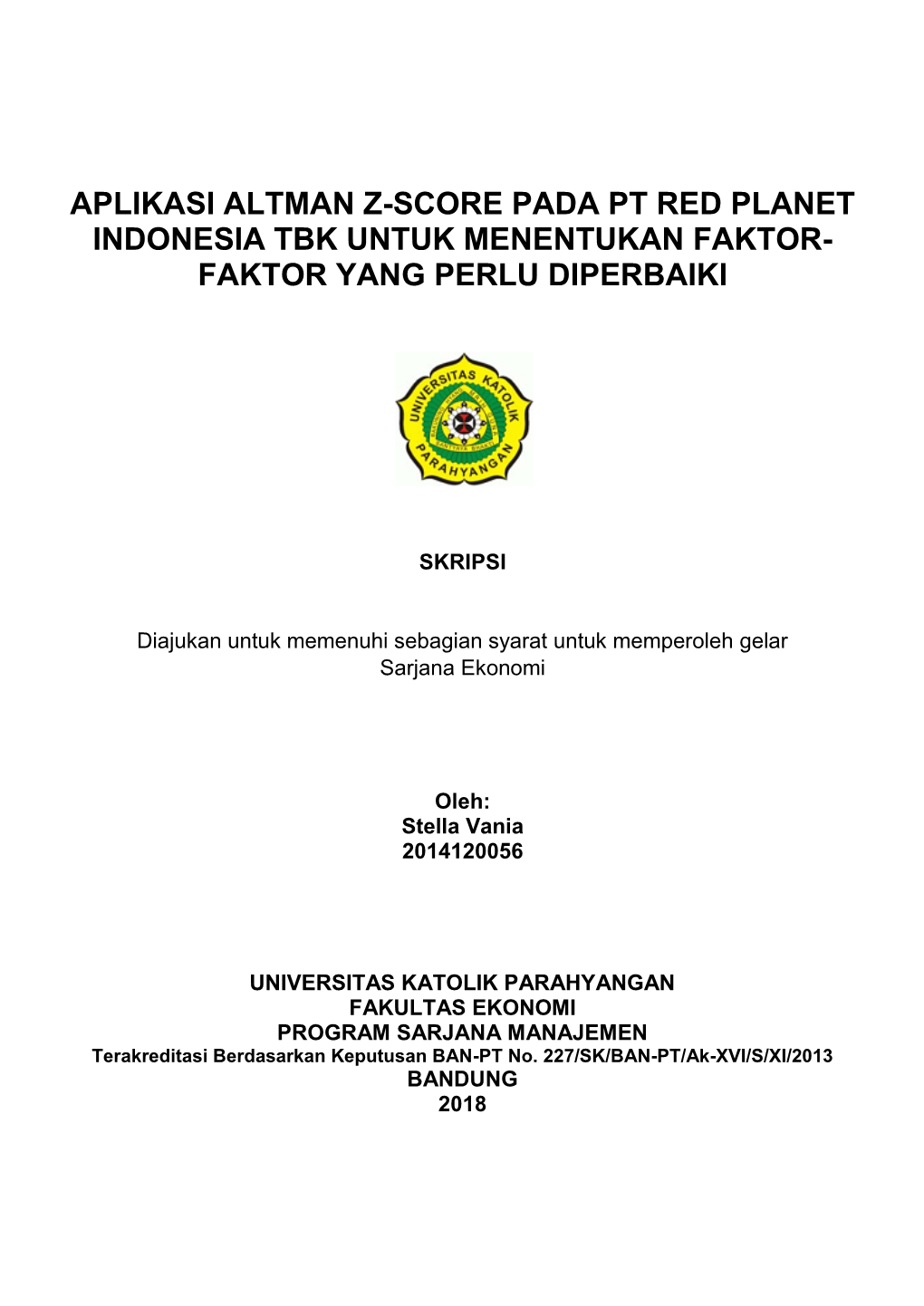 Aplikasi Altman Z-Score Pada Pt Red Planet Indonesia Tbk Untuk Menentukan Faktor- Faktor Yang Perlu Diperbaiki