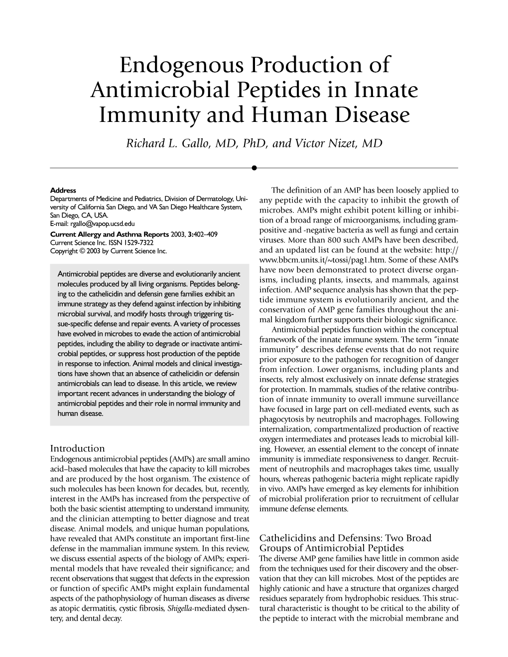 Endogenous Production of Antimicrobial Peptides in Innate Immunity and Human Disease Richard L