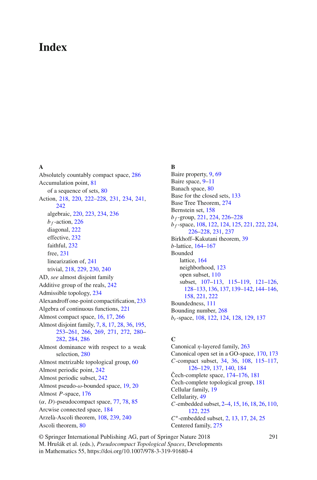 A Absolutely Countably Compact Space, 286 Accumulation Point, 81 of a Sequence of Sets, 80 Action, 218, 220, 222–228, 231