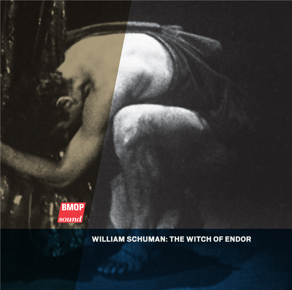 William Schuman: the Witch of Endor William Schuman (1910-1992)