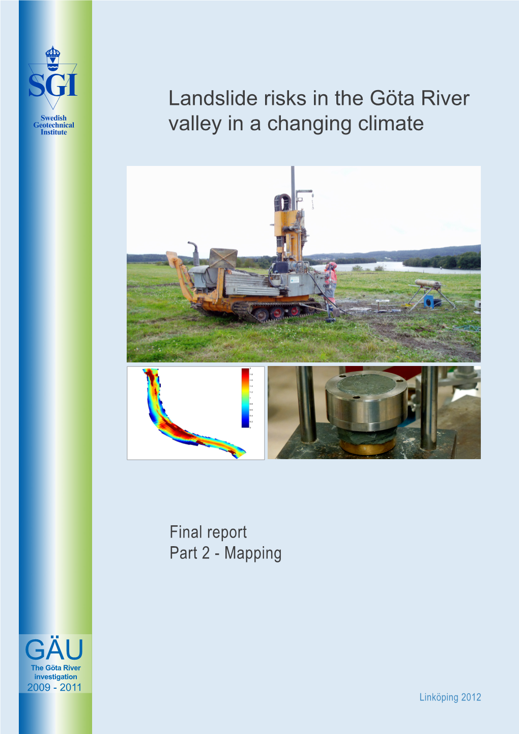 Landslide Risks in the Göta River Valley in a Changing Climate