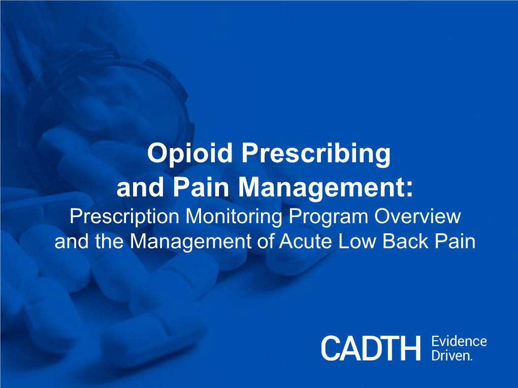 Opioid Prescribing and Pain Management