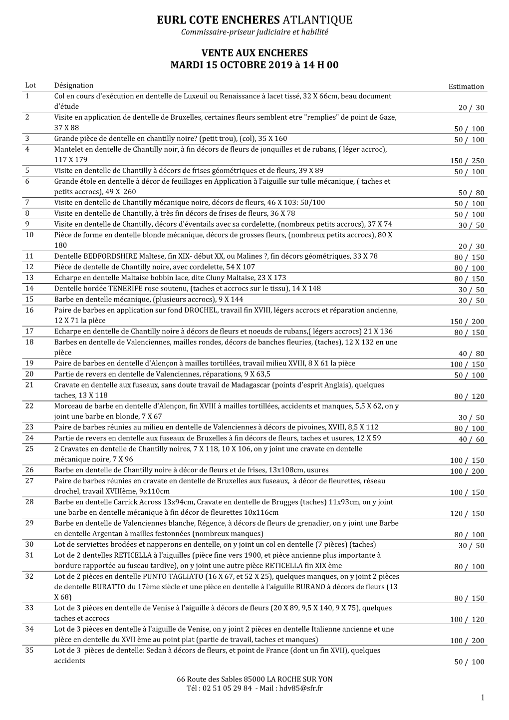 EURL COTE ENCHERES ATLANTIQUE Commissaire-Priseur Judiciaire Et Habilité