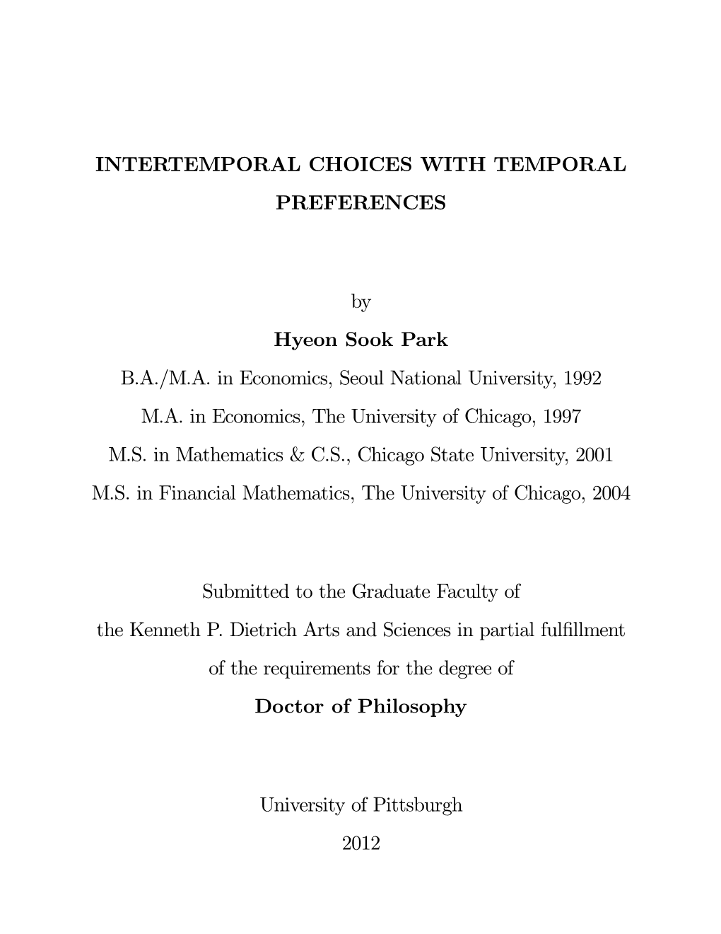 Intertemporal Choices with Temporal Preferences