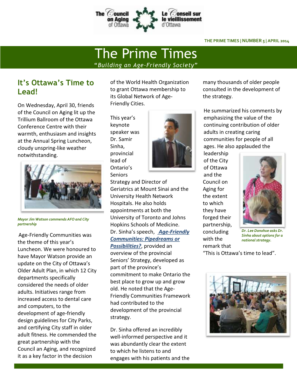 THE PRIME TIMES | NUMBER 5 | APRIL 2014 the Prime Times “Building an Age-Friendly Society”