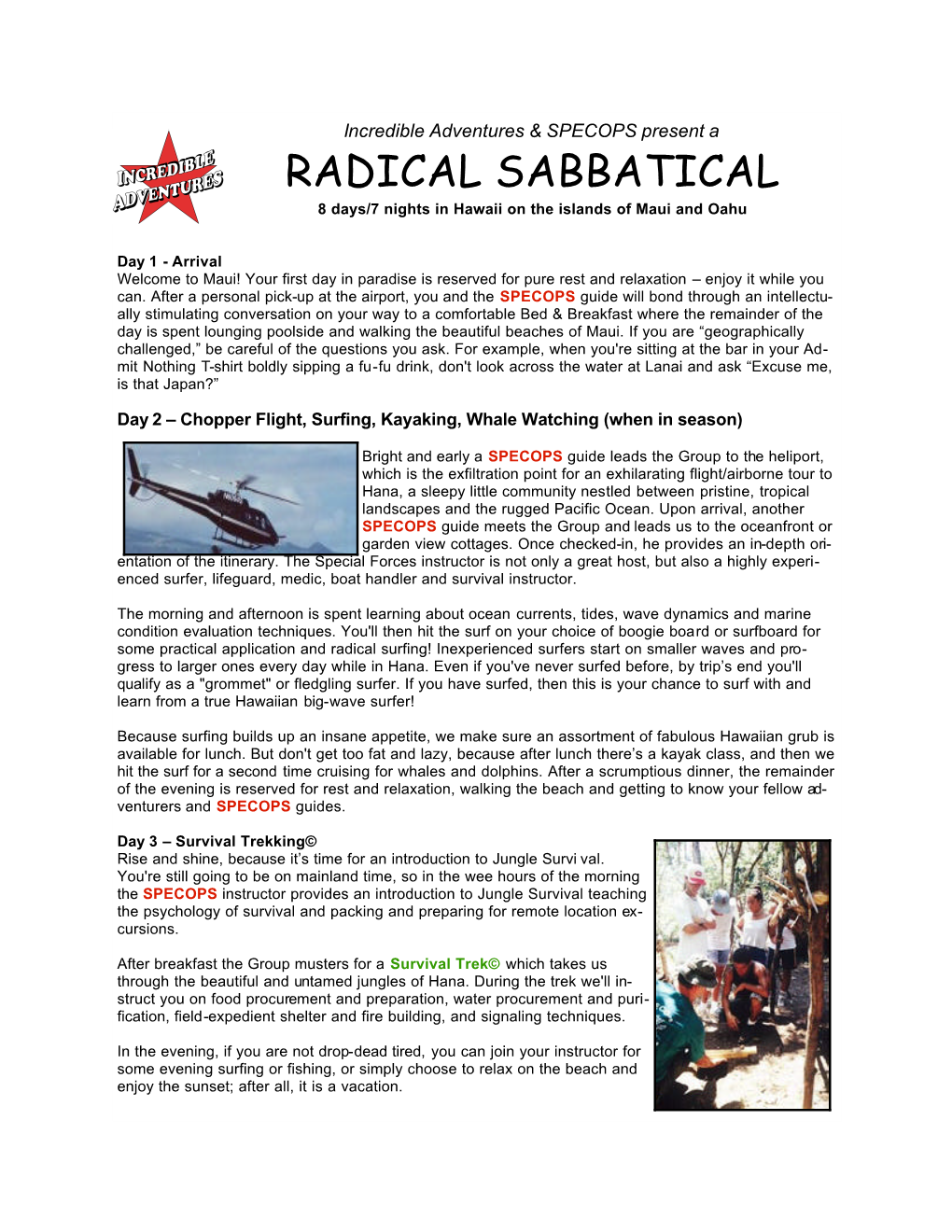 RADICAL SABBATICAL 8 Days/7 Nights in Hawaii on the Islands of Maui and Oahu