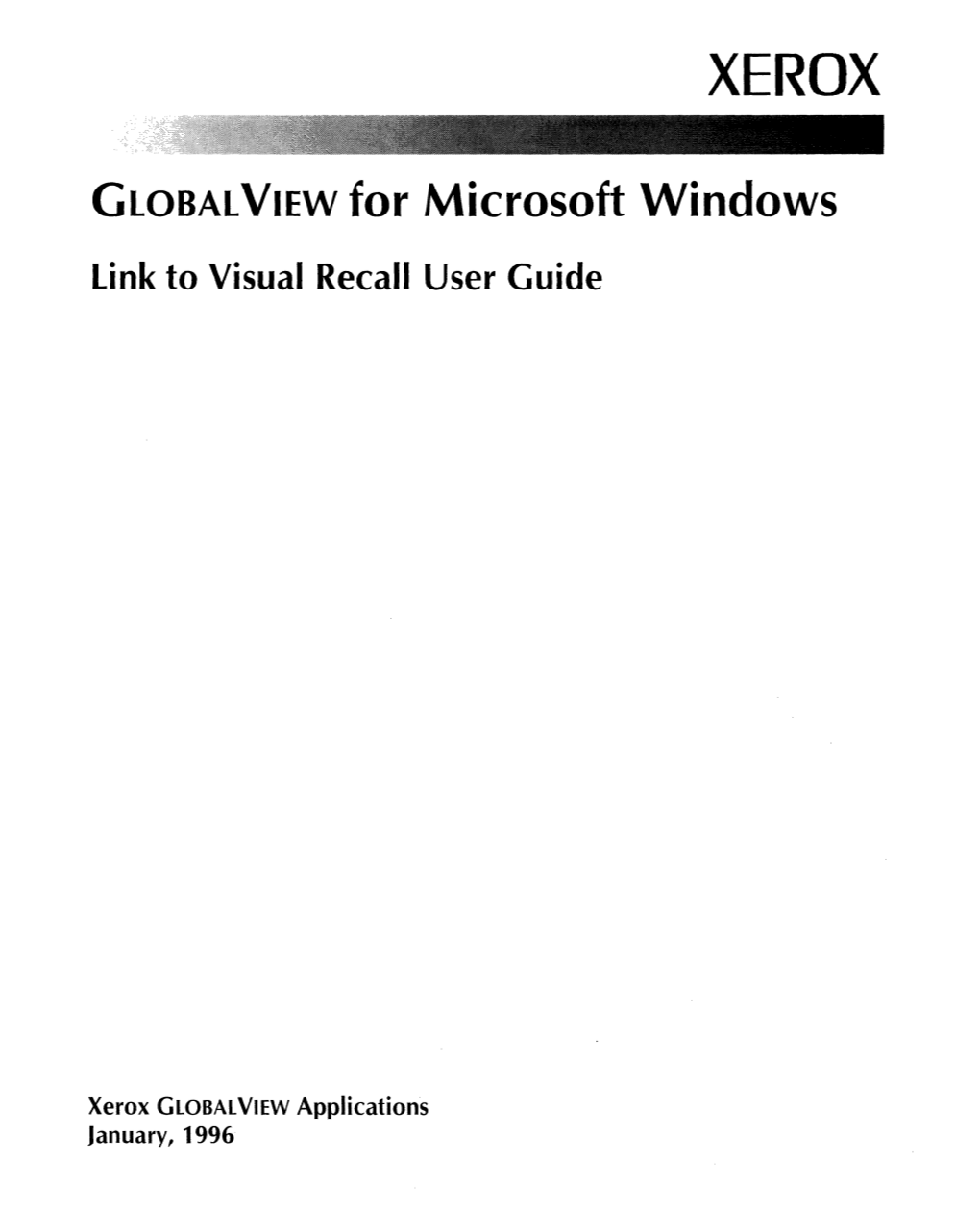 GLOBAL VIEW for Microsoft Windows, and Visual Recall, As It Does Not Provide Detailed Information on These Applications