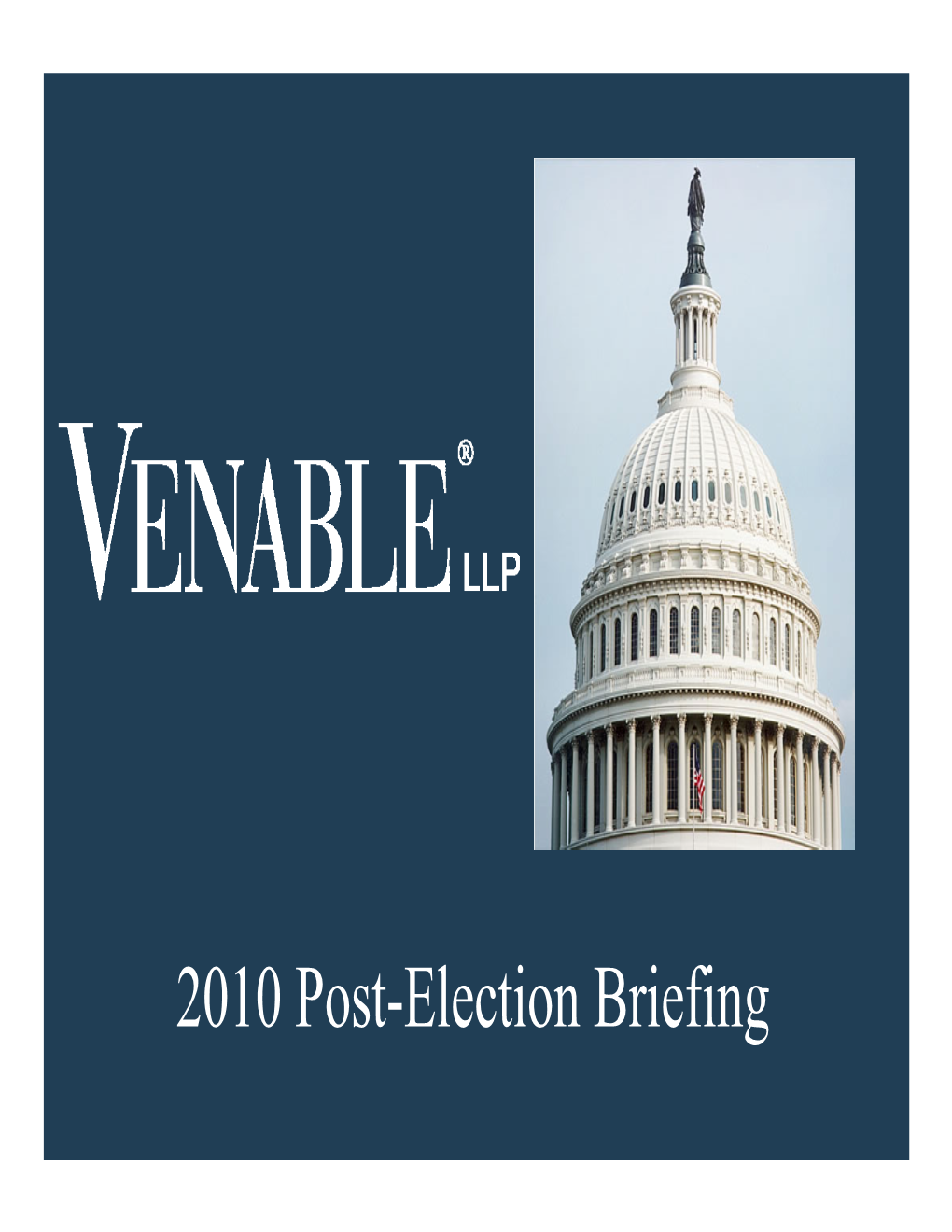 2010 Post-Election Briefing US House of Representatives