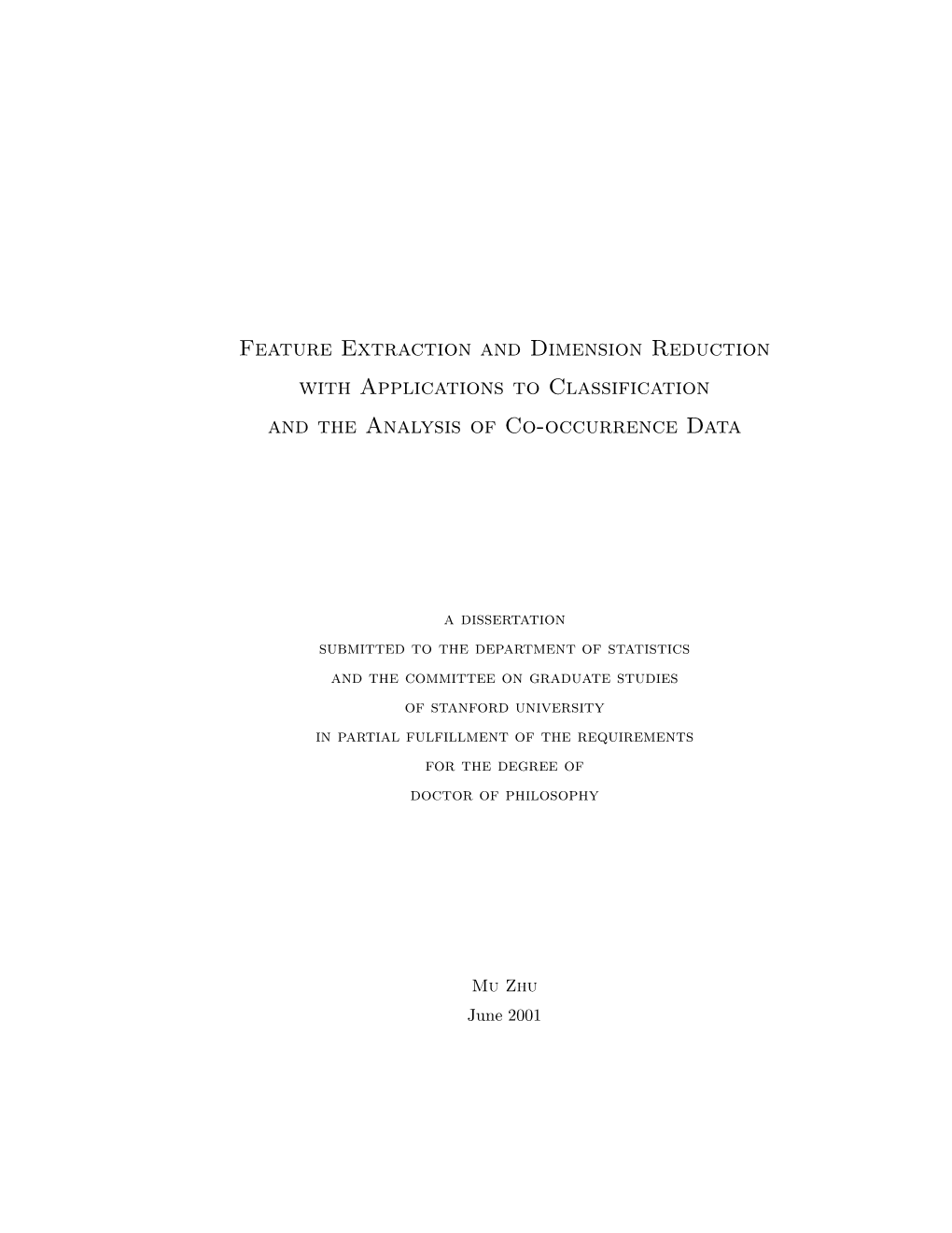 Feature Extraction and Dimension Reduction with Applications to Classification and the Analysis of Co-Occurrence Data