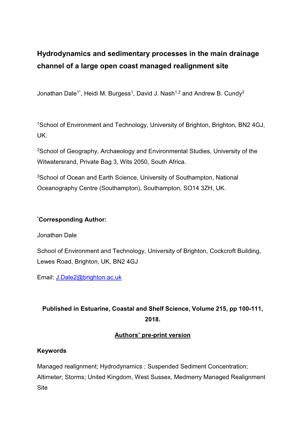 Hydrodynamics and Sedimentary Processes in the Main Drainage Channel of a Large Open Coast Managed Realignment Site