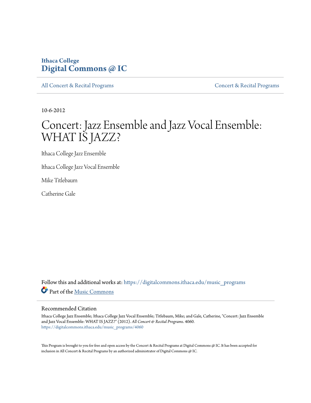 Concert: Jazz Ensemble and Jazz Vocal Ensemble: WHAT IS JAZZ? Ithaca College Jazz Ensemble