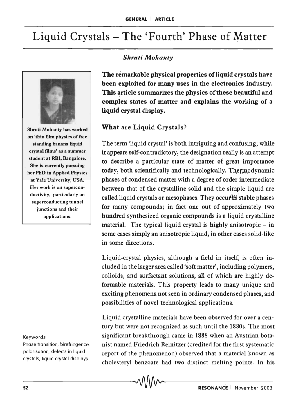 Liquid Crystals - the 'Fourth' Phase of Matter