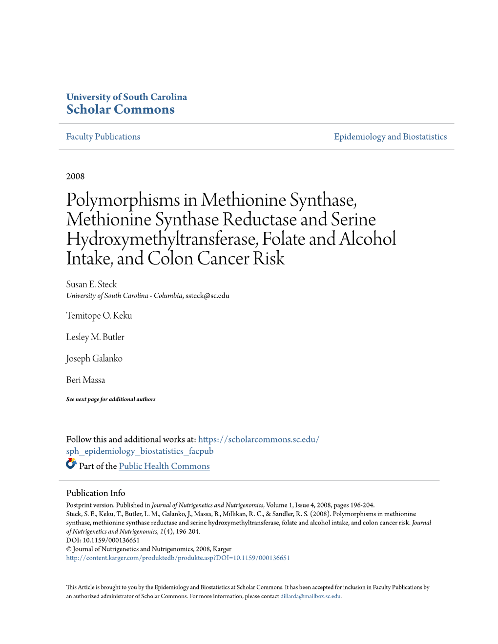 Polymorphisms in Methionine Synthase, Methionine Synthase Reductase and Serine Hydroxymethyltransferase, Folate and Alcohol Intake, and Colon Cancer Risk Susan E