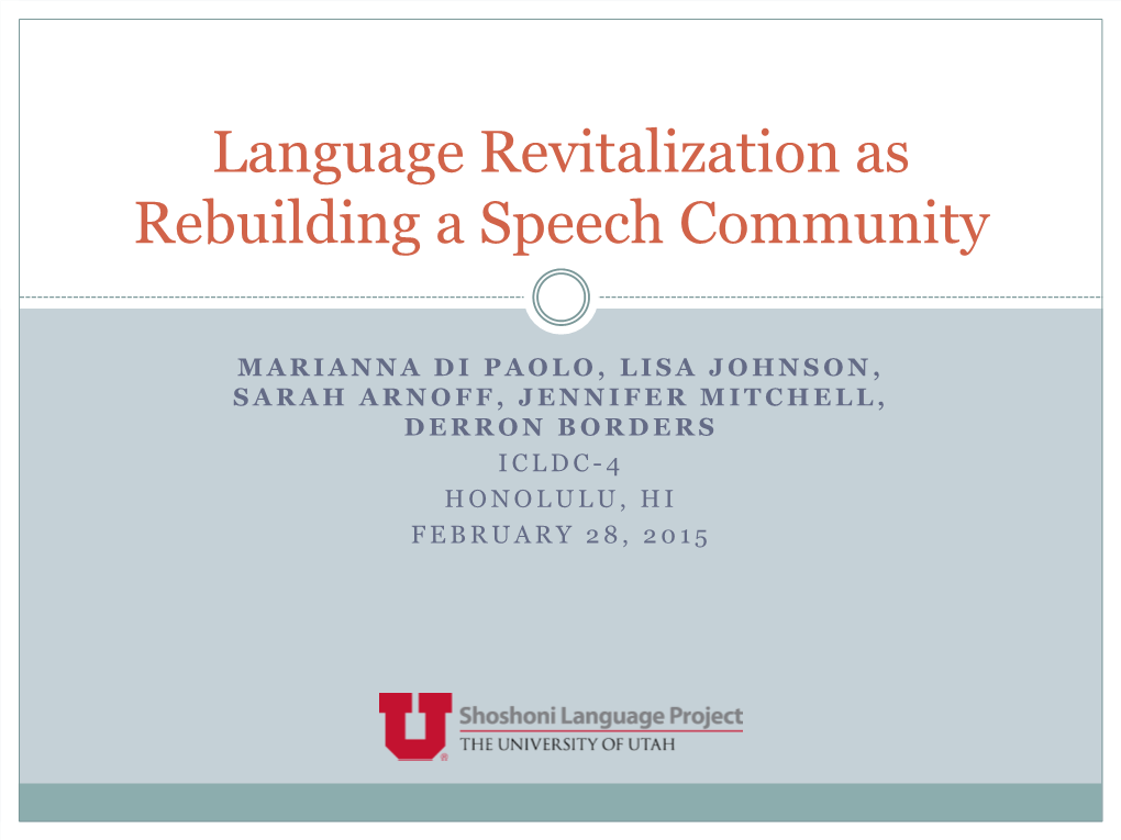 Language Revitalization As Rebuilding a Speech Community