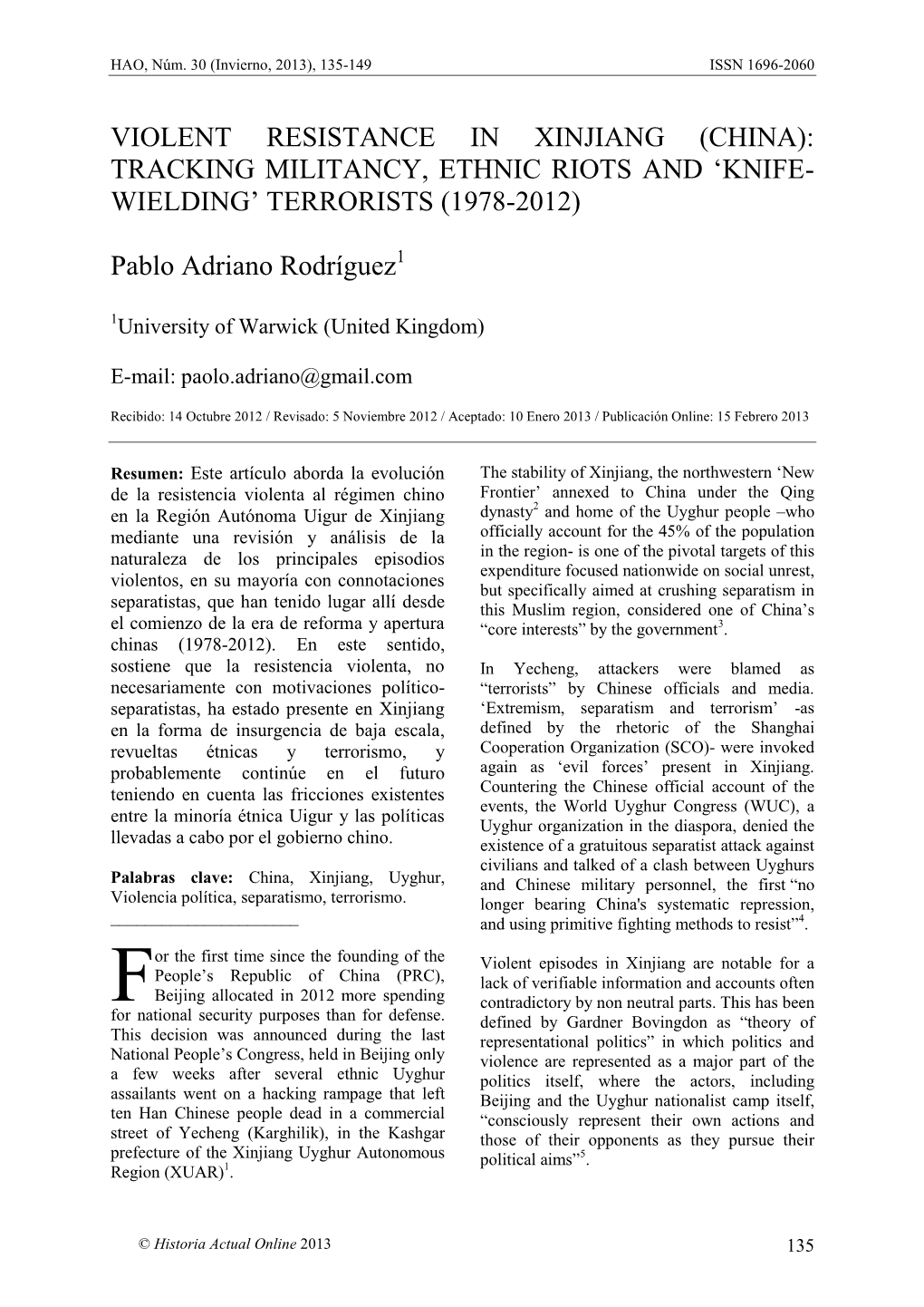 Violent Resistance in Xinjiang (China): Tracking Militancy, Ethnic Riots and ‘Knife- Wielding’ Terrorists (1978-2012)