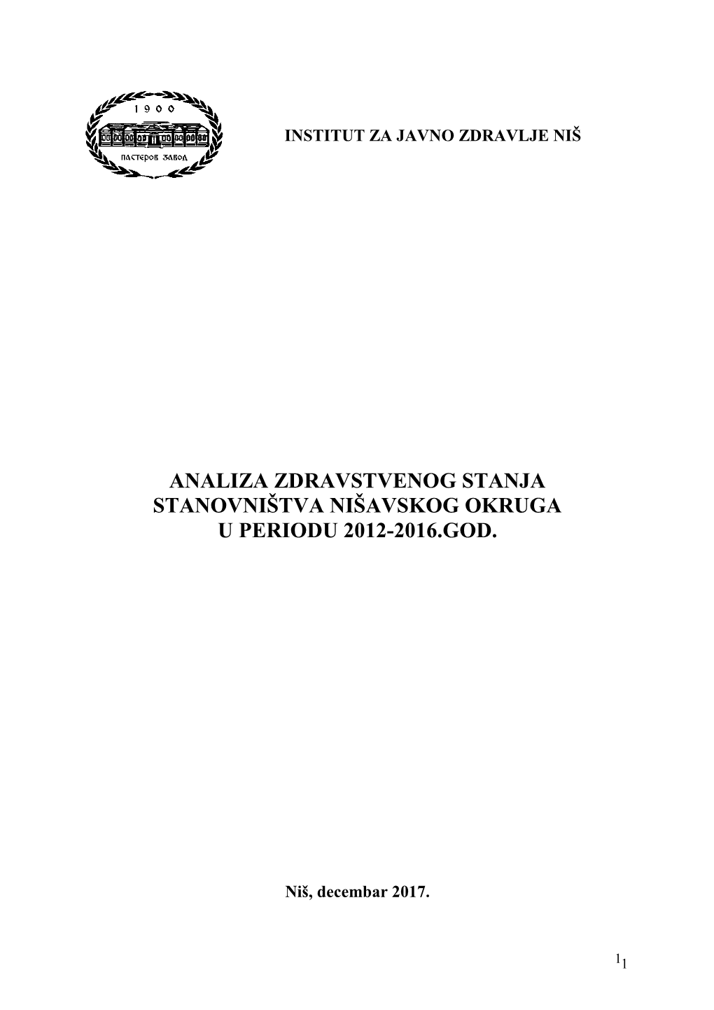 Analiza Zdravstvenog Stanja Stanovništva Nišavskog Okruga U Periodu 2012-2016.God