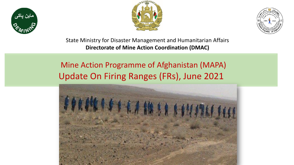 Update on Firing Ranges (Frs), June 2021 Firing Ranges (Frs) Background