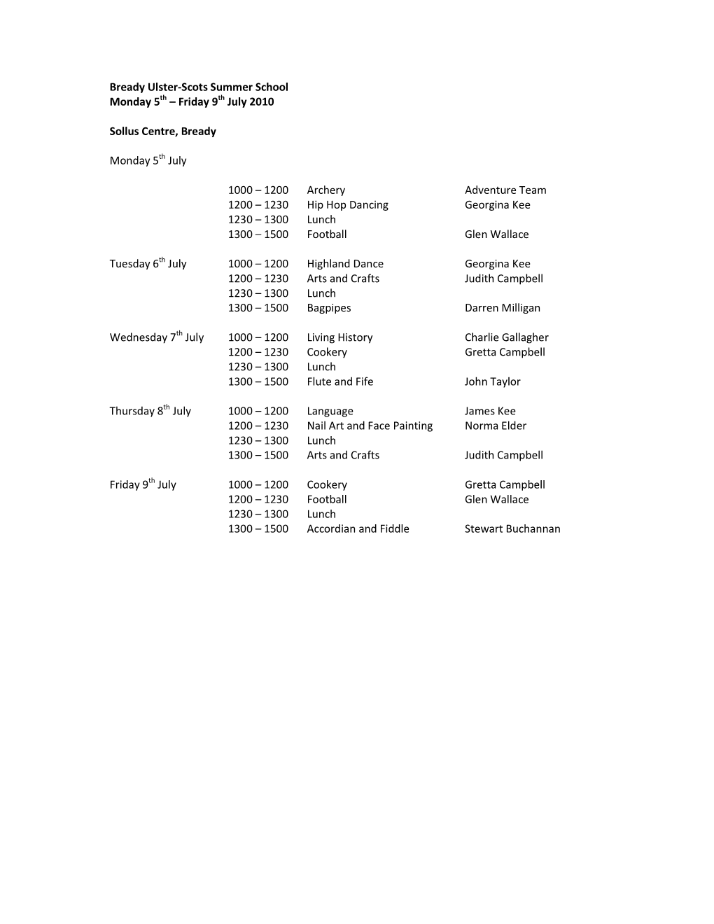 Bready Ulster-Scots Summer School Monday 5 Th – Friday 9 Th July 2010