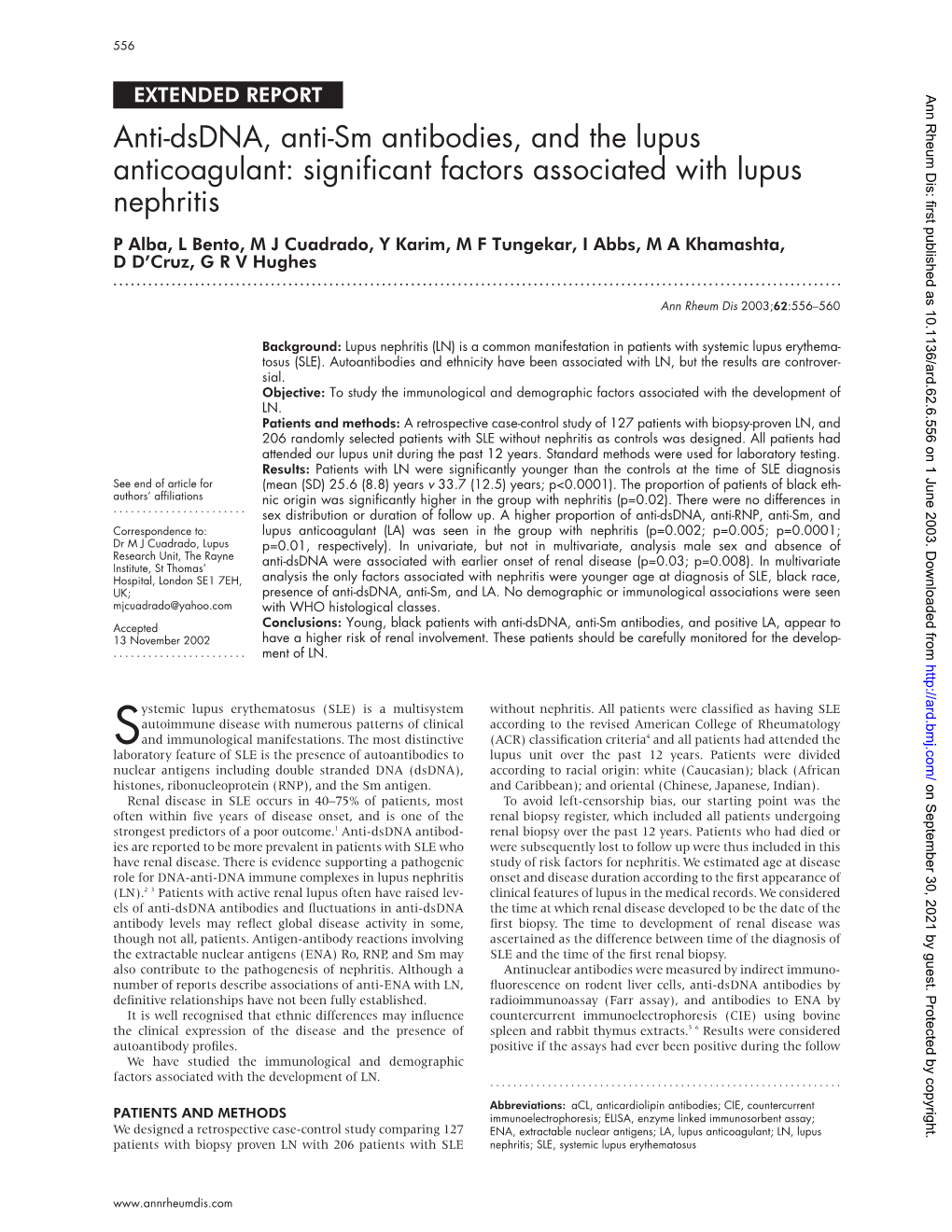 Significant Factors Associated with Lupus Nephritis P Alba, L Bento, M J Cuadrado, Y Karim, M F Tungekar, I Abbs, M a Khamashta, D D’Cruz,Grvhughes