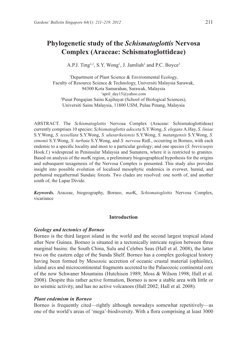 Phylogenetic Study of the Schismatoglottis Nervosa Complex (Araceae: Schismatoglottideae)