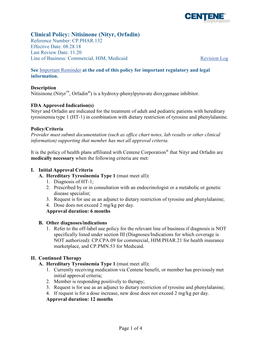 Nityr, Orfadin) Reference Number: CP.PHAR.132 Effective Date: 08.28.18 Last Review Date: 11.20 Line of Business: Commercial, HIM, Medicaid Revision Log