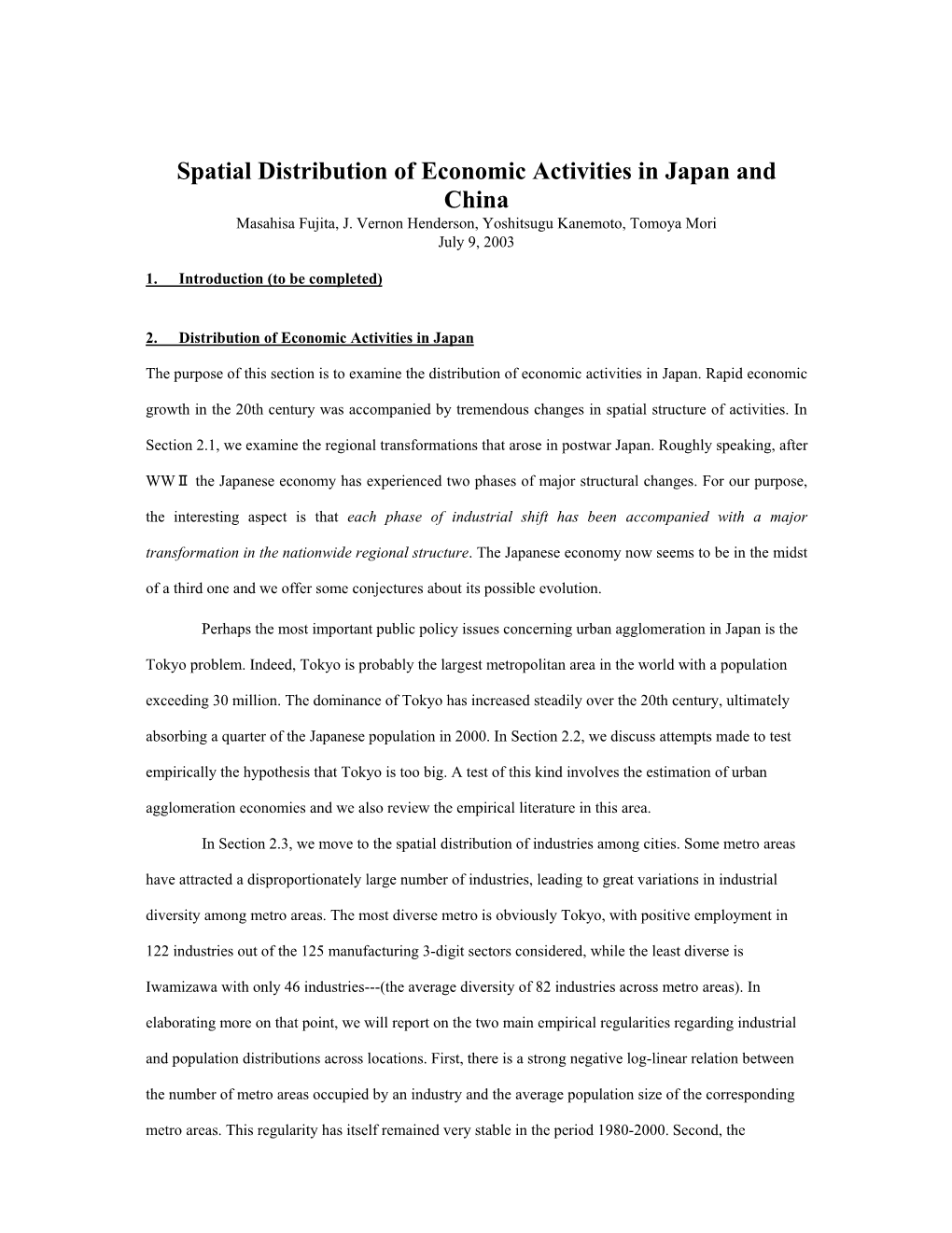 Spatial Distribution of Economic Activities in Japan and China Masahisa Fujita, J