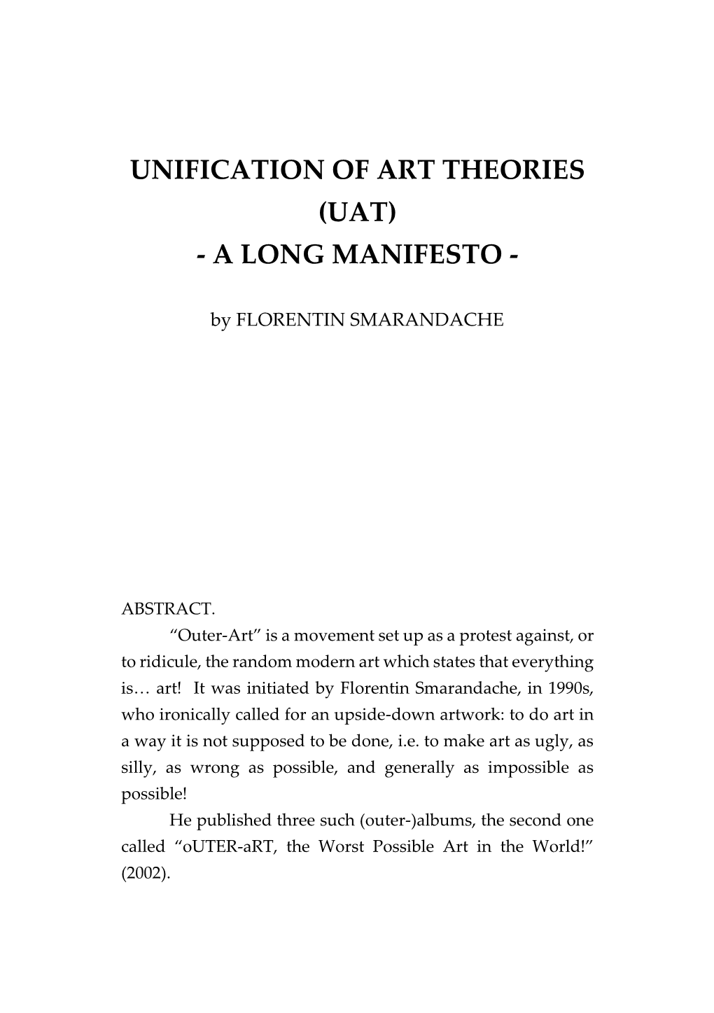 Unification of Art Theories (Uat) - a Long Manifesto