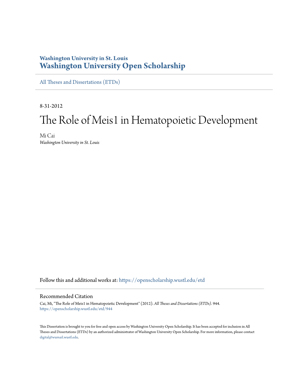 The Role of Meis1 in Hematopoietic Development Mi Cai Washington University in St