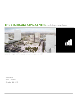 THE ETOBICOKE CIVIC CENTRE – Building a New Vision