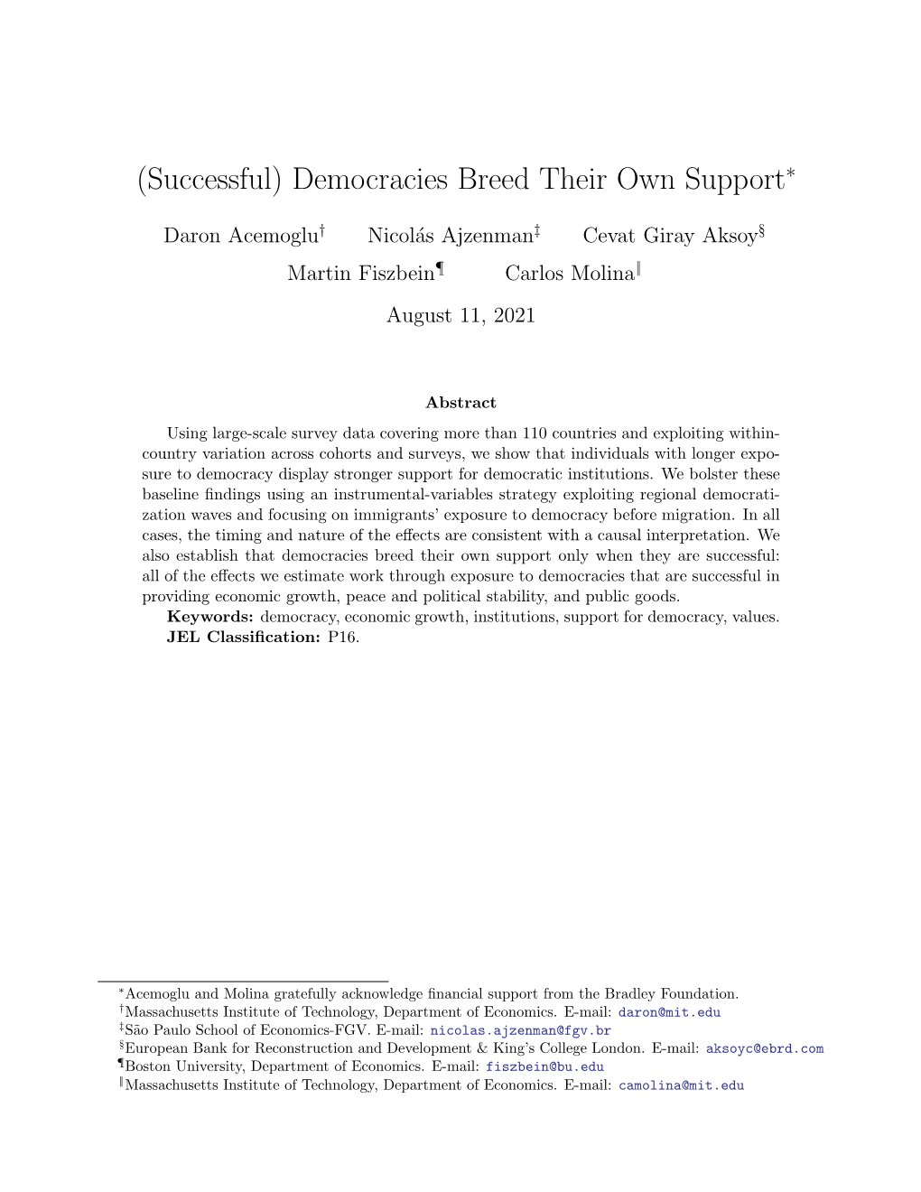 (Successful) Democracies Breed Their Own Support∗