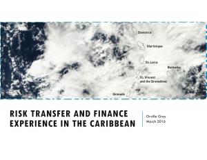 Risk Transfer and Finance Experience in the Caribbean