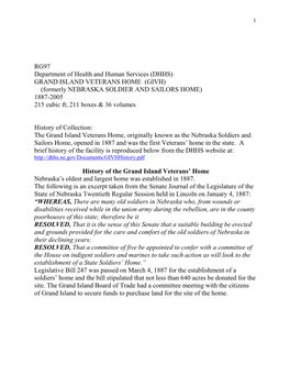GRAND ISLAND VETERANS HOME (GIVH) (Formerly NEBRASKA SOLDIER and SAILORS HOME) 1887-2005 215 Cubic Ft; 211 Boxes & 36 Volumes