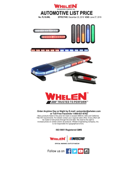 Whelen.Com Or Toll Free Facsimile 1-800-637-8762 Many Products Listed in This Price List Meet Or Exceed AMECA, SAE and California Title XIII Requirements