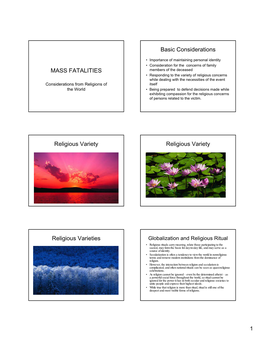 MASS FATALITIES Basic Considerations Religious Variety Religious Variety Religious Varieties
