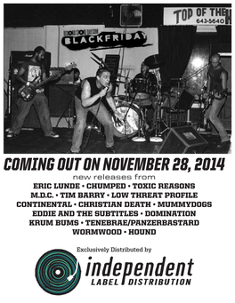 COMING out on NOVEMBER 28, 2014 New Releases from ERIC LUNDE • CHUMPED • TOXIC REASONS M.D.C