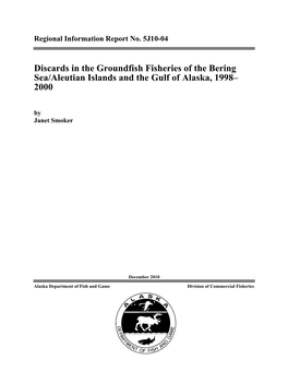 Comprehensive Discards in the Groundfish Fisheries of the Bering Sea/Aleutian Islands and the Gulf of Alaska, 1998–2000