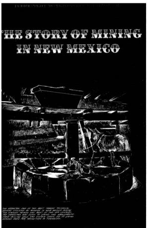 THE STORY of MINING in New Mexico the Wealth Qjthe World Will B~ Jqund in New Mexico and Arizona