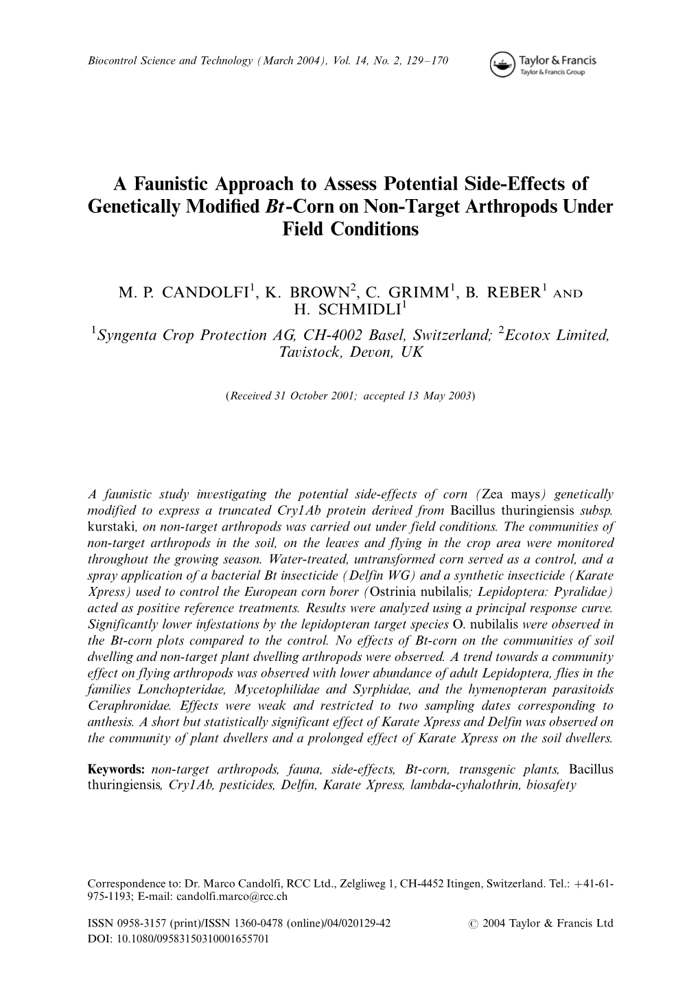 A Faunistic Approach to Assess Potential Side-Effects of Genetically Modiﬁed Bt-Corn on Non-Target Arthropods Under Field Conditions