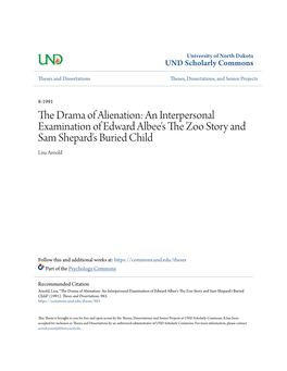 The Drama of Alienation: an Interpersonal Examination of Edward Albee's the Zoo Story and Sam Shepard's Buried Child Lisa Arnold