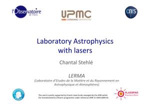 Laboratory Astrophysics with Lasers Chantal Stehlé