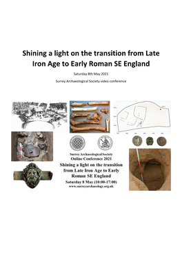 Shining a Light on the Transition from Late Iron Age to Early Roman SE England
